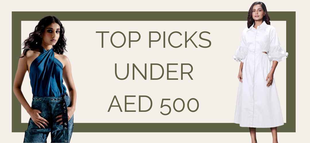 Top Picks Under AED500